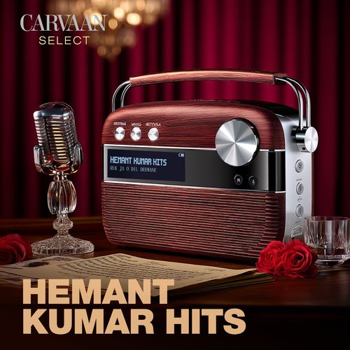 Hemant Kumar Hits - Carvaan Select