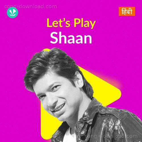 Let's Play - Shaan - Hindi