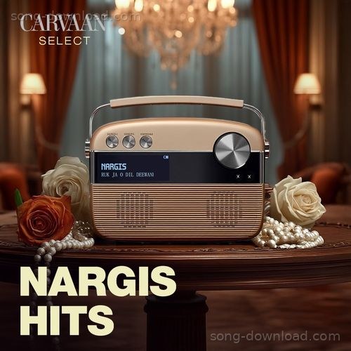 Nargis Hits - Carvaan Select